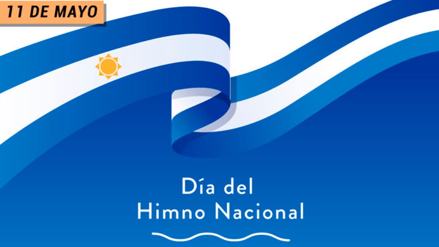 ¿Por qué se celebra hoy el Día del Himno Nacional Argentino?
