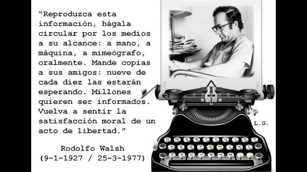 El pedido de Rodolfo Walsh a través de la Agencia de Noticias Argentina en épócas de la dictadura cuando la censura mandaba
