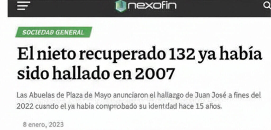 Nunca ocurrió que un nieto recuperado haya aparecidos dos veces, hay que tener maldad y falta de sensibilidad para trucar información de estas características