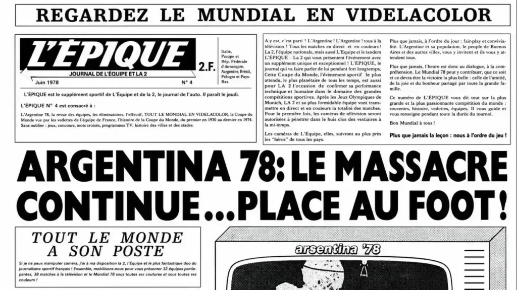 El título principal dice: "Argentina 78: la masacre continúa… ¡paso al fútbol!" La imagen corresponde a L'ÉPIQUE, un suplemento especial publicado en junio de 1978 por el diario deportivo francés L'Équipe, en colaboración con el canal de televisión Antenne 2.