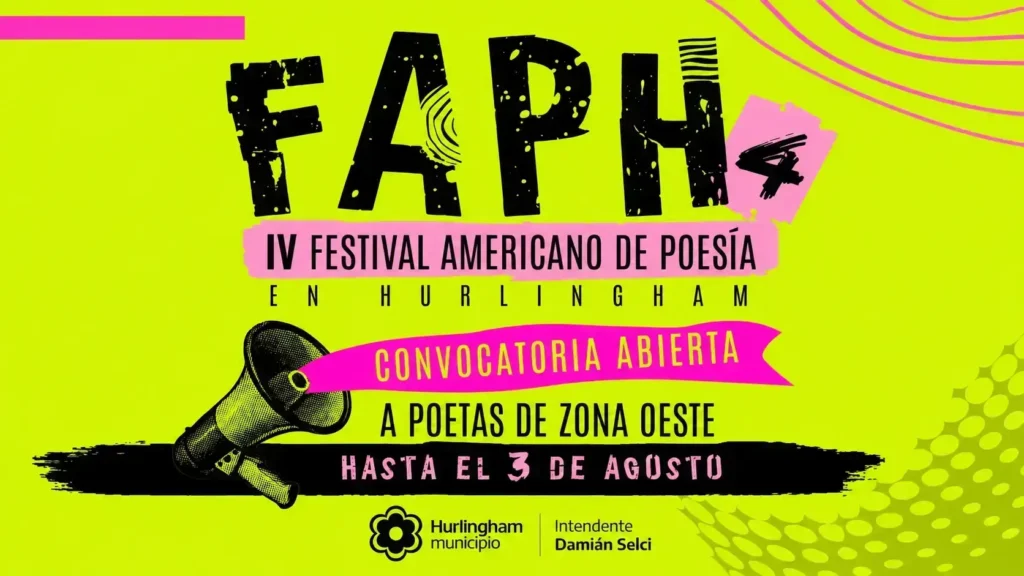  Festival Americano de Poesía en Hurlingham (FAPH!) ya te está convocando. A no perdérselo.
