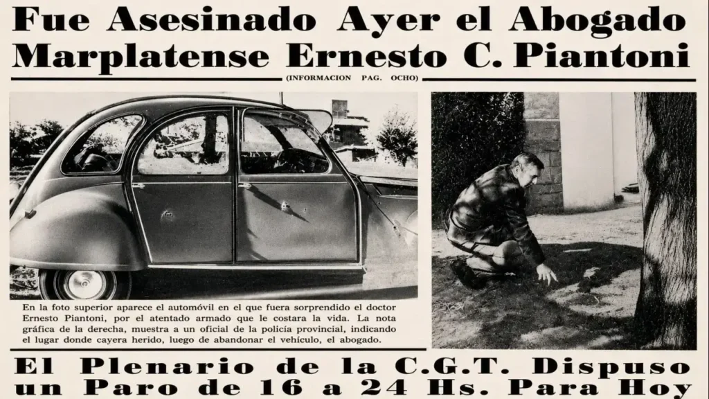 Ernesto Piantoni no llegó muy lejos, antes de seguir la represion ilegal fue ejecutado en Mar del Plata