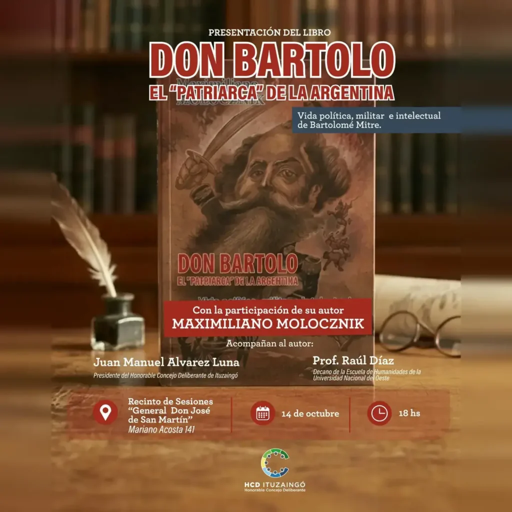 Don Bartolo El Patriarca de la Argentina de Maximiliano Molocznik se presenta en el Concejo  Deliberante de Ituzaingó.